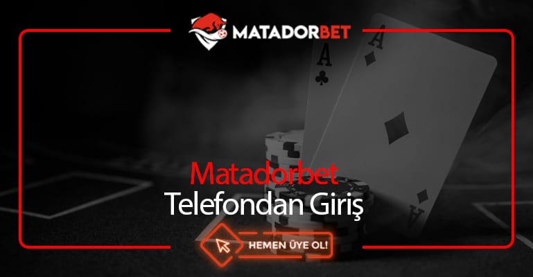 Matadorbet Telefondan Giriş