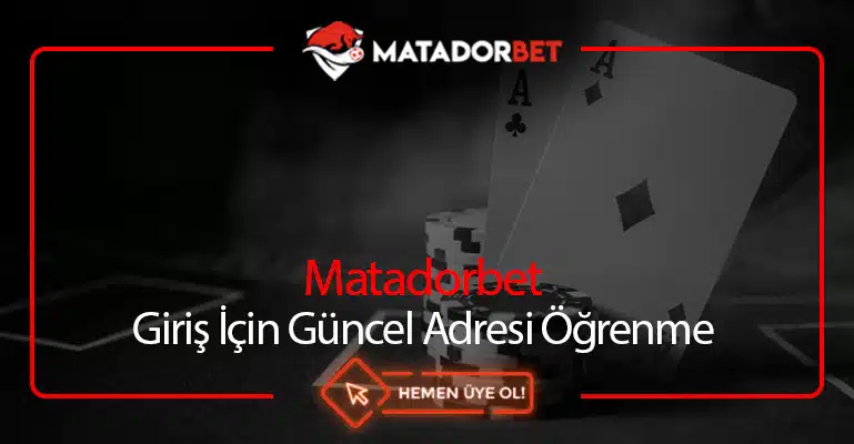 Matadorbet Giriş Nasıl Sağlanır
